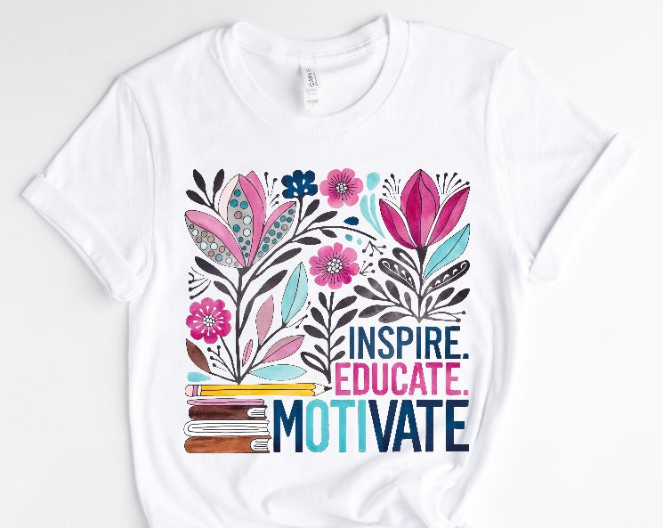 EDUCATE MOTIVATE/ 10” DTF TRANSFER