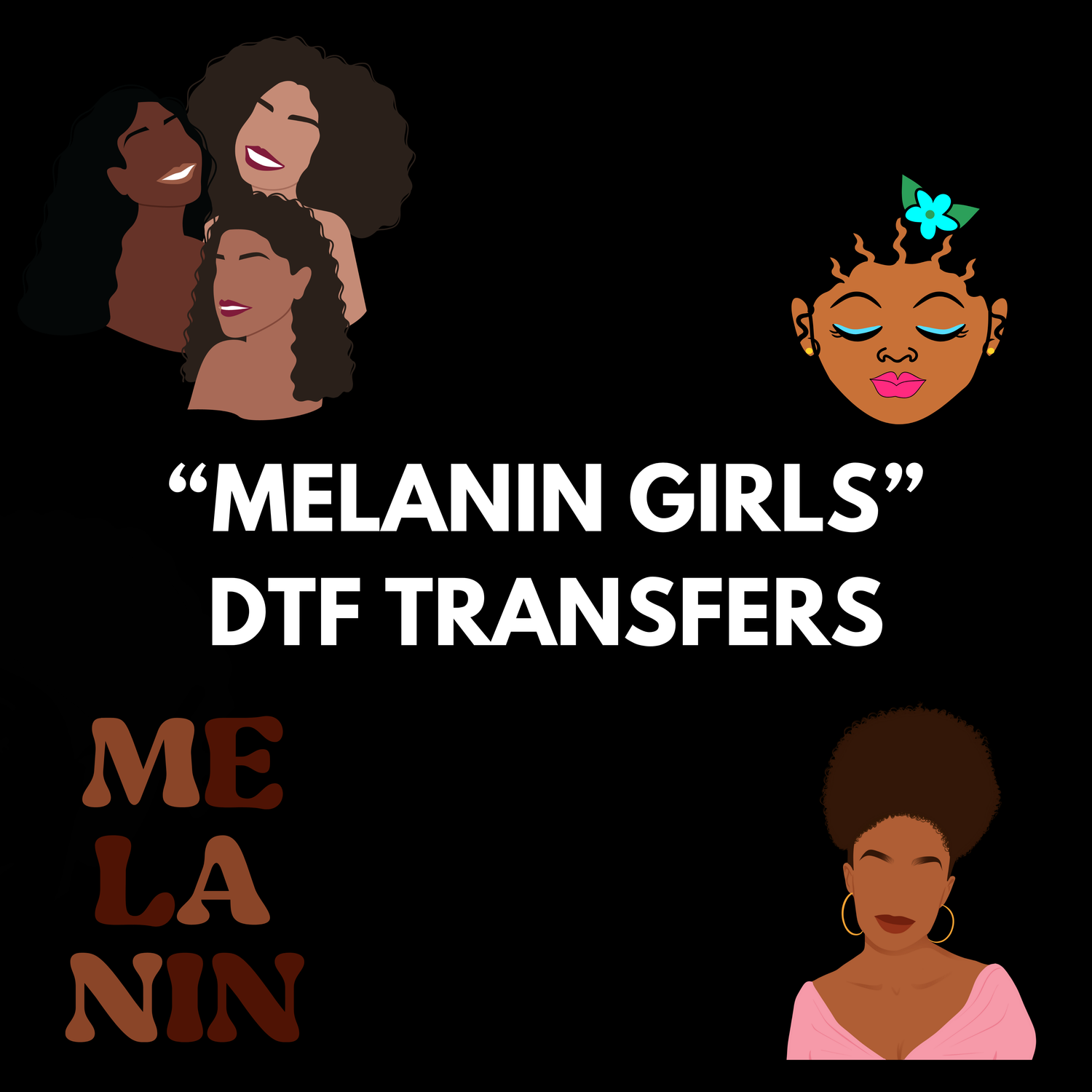 MELANIN DTF TRANSFERS