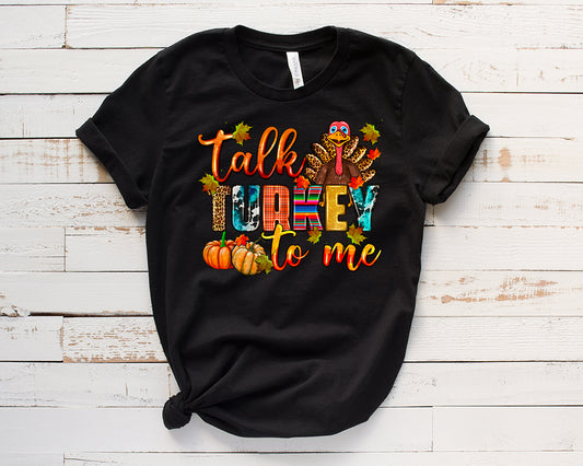 Talk Turkey To Me/ DTF Transfer 10” width (E2)